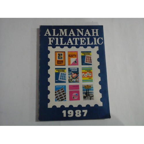 ALMANAH FILATELIC 1987 - editat de Rompresfilatelia ALMANAH FILATELIC 1987 - editat de Rompresfilatelia